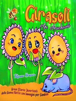 cover image of Girasoli. Api Amichevoli